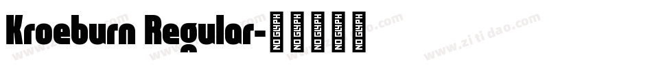 Kroeburn Regular字体转换